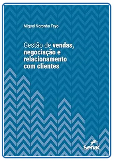 Capa do livro Gestão de vendas e relacionamento com clientes